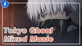 [Tokyo Ghoul]Glassy Sky &On My Own&Wanderers_A1