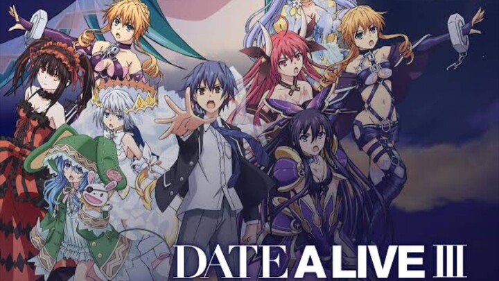 Date A Live S3 Episode 12 (End) [Sub Indo]