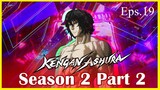 KENGAN ASHURA S2 Part 2 - Episode 19 (Sub Indo)