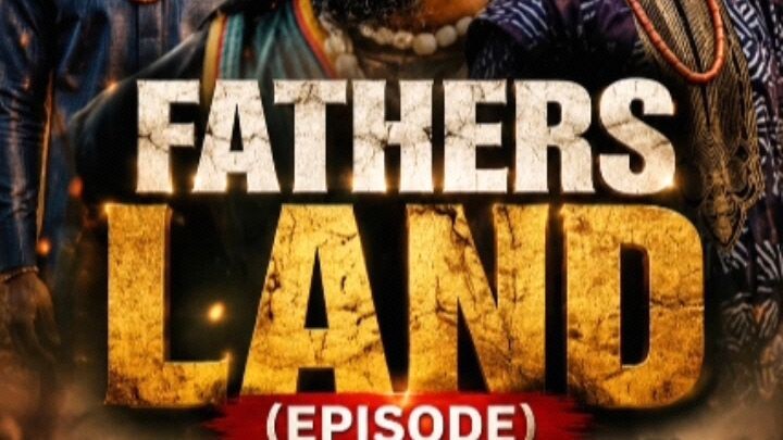 FATHER'S LAND EPISODE 1