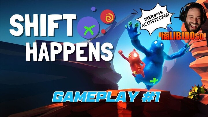 SHIFT HAPPENS - GAMEPLAY #1