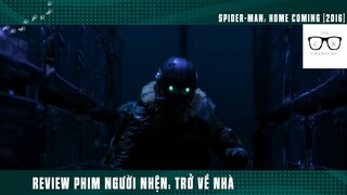 (Phần 6) Người nhện Nhọ TRỞ VỀ NHÀ #ReviewPhim