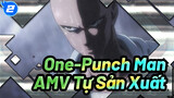 One-Punch Man AMV Tự Sản Xuất_2