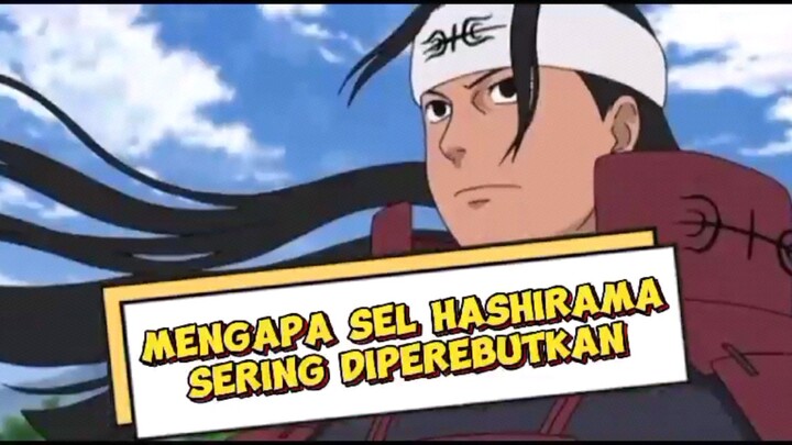 mengapa sel Hashirama bisa sangat berharga