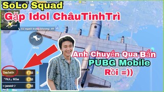 PUBG Mobile | Solo Squad Gặp | Châu Tinh Trì | 🤣 Trận Đấu 90% Máp Là Việt Nam | NhâmHNTV