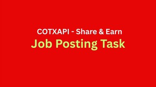 Job Posting Task Earn Money Online Cotxapi Share & Earn