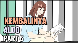 KEMBALINYA ALDO PART 5 - Animasi Sekolah