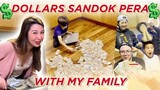 SANDOK PERA WITH MY FAMILY (IN DOLLARS) $