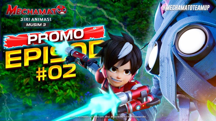 Mechamato Musim 3 | PROMO EPISOD 2 | 21 SEP 2024 di Monsta Network