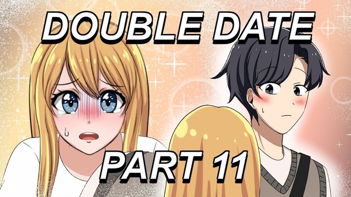 #290  DOUBLE DATE PART 11 - Drama Animasi Sekolah Kode Keras buat Cowok dari Cew