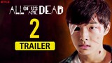 All of Us Are Dead Season 2 Trailer & Release Date Confirmed! (202-?)
