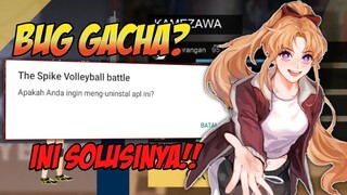 GACHA TIME ! GACHA SEKARANG KOK NGEBUG ? INI DIA SOLUSINYA