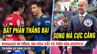 TIN BÓNG ĐÁ 24/2 | Ronaldo im tiếng, MU vất vả cầm hòa Atletico; Nghiền nát Leed, Liver áp sát MC