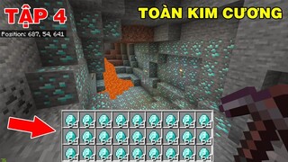 SINH TỒN MINECRAFT TẬP 4 | MÌNH TỰ ĐÀO HANG MINE VÀ TÌM THẤY NHIỀU KIM CƯƠNG KHOẢNG 10 VIÊN