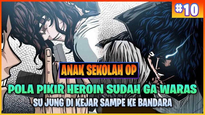 APAKAH SUJUNG BERHASIL KABUR KALI INI ( ALUR CERITA MANHWA ANAK SEKOLAH OP PART 10 )