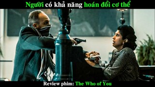 Người có khả năng hoán đổi cơ thể | REVIEW PHIM The Who of You