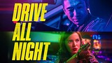 Drive All Night (2022)