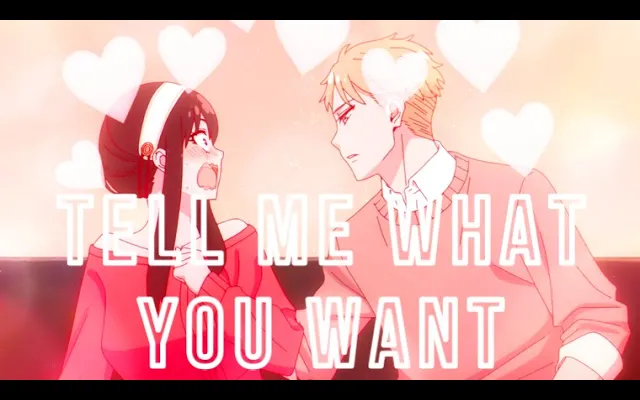 ครอบครัว Spy X AMV บอกฉันว่าคุณต้องการอะไร