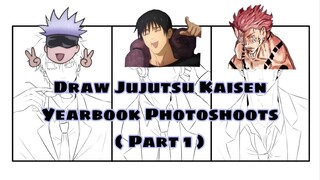 [part 1] Quick Draw Jujutsu Kaisen Yearbook Photoshoots <3
