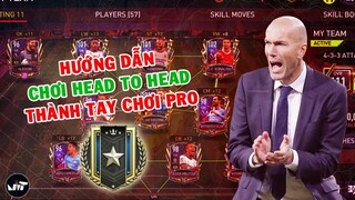 HƯỚNG DẪN VÀ CHIA SẺ KINH NGHIỆM ĐÁ HEAD TO HEAD (H2H) | ĐỂ TRỞ THÀNH TAY CHƠI PRO | FIFA MOBILE 22