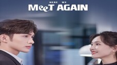 🇨🇳 Here We Meet Again (2023) EPISODE 31