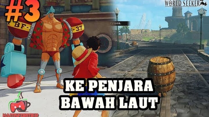 One Piece World Seeker Part 3 | Menyelamatkan Franky