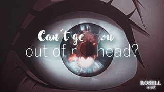 Can´t you get out of my head? ♛『AMV/ASMV』─ animemix.