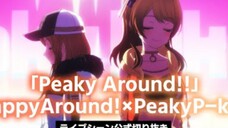 【🎀激エモ👑】D4DJ All Mix 11 話ライブシーン「Peaky Around!!」【Happy Around! × Peaky P-key】