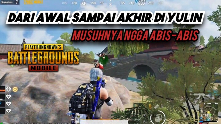 Dari Awal Sampai Akhir Di Yulin, Musuhnya Ngga Abis-Abis - PUBG MOBILE