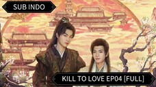 🇨🇳 [2025] Kill To Love Ep04 [FULL] || Sub Indo