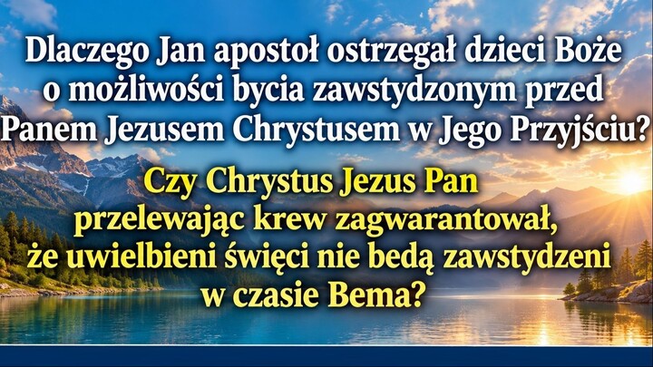 Przelana krew Chrystusa nie gwarantuje, że święci nie będą odczuwać wstydu