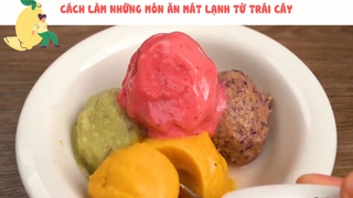 Cách làm những món ăn vặt lạnh siêu ngon từ trái cây #nauanngon