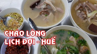 Món ăn ngon như cháo lòng ở Lịch Đợi - Huế