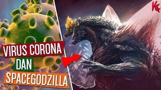 Hubungan Virus Corona dan SPACEGODZILLA