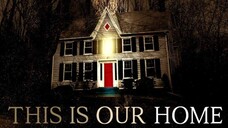 This Is Our Home (2019) SUB INDO FULL HD