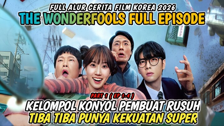 TIBA TIBA PUNYA KEKUATAN SUPER | THE WONDERFOOLS 2026 #alurceritafilm