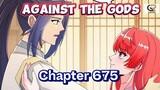 SUB INDO | Against the Gods | Chapter 675