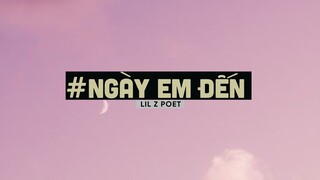 Ngày Em Đến (Lofi Ver By Orinn) - LiL Z Poet