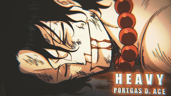 Portgas D. Ace「 SHORT AMV」- Heavy