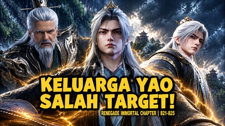 PERBURUAN XU MU BERUBAH JADI PEMBANTAIAN‼️| Renegade Immortal Chapter 821-825🚀