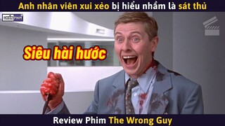 Anh Nhân Viên Xui Xẻo Bị Hiểu Nhầm Là Sát Thủ || Review Phim