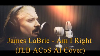 James LaBrie - Am I Right (James LaBrie ACoS AI Cover)