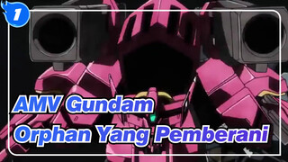 [AMV Gundam] Mobile Suit Gundam 00: Orphan Yang Pemberani / Lagu Tentang Penyelamat_C1