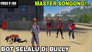 Film Pendek Free Fire!! Master SONGONG Bot  Selalu Di BULLY!!