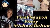 Viral Ngayon Pinoy Michael Bolton 🎤🎧🎼🎹🎸
