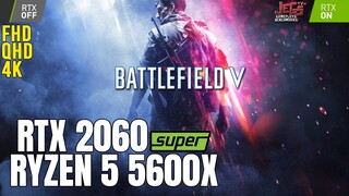 Battlefield 5 on Ryzen 5 5600x + RTX 2060 Super 1080p, 1440p, 2160p benchmarks!