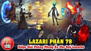 Câu Chuyện Lazari Phần 79: Lazarus Tái Xuất Yang Hồ - SlenderWoman Mất Tích