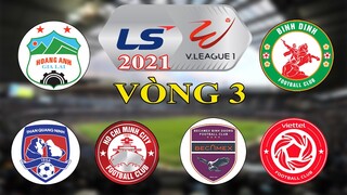 KẾT QUẢ BÓNG ĐÁ VÒNG 3 VIỆT NAM VDQG V-LEAGUE 2021