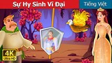 Sự Hy Sinh Vĩ Đại | A Great Sacrifice in Vietnamese  | Truyện cổ tích việt nam