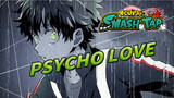 Super Psycho Love | Deku